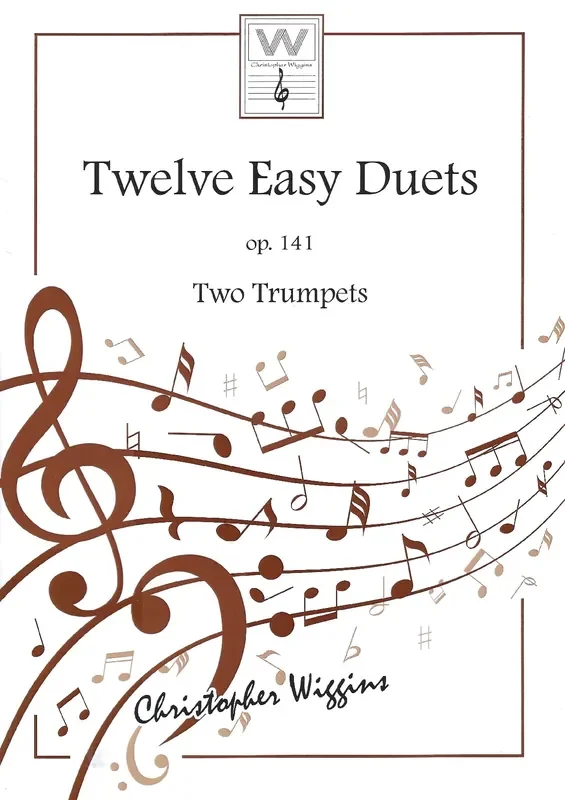 Twelve Easy Duets op.141- Two Trumpets – Christopher Wiggins