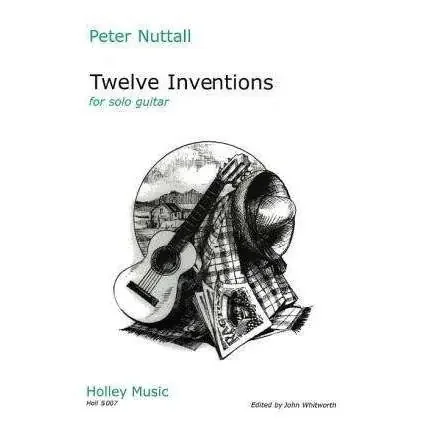 Twelve Inventions For Solo Guitar – Peter Nuttall
