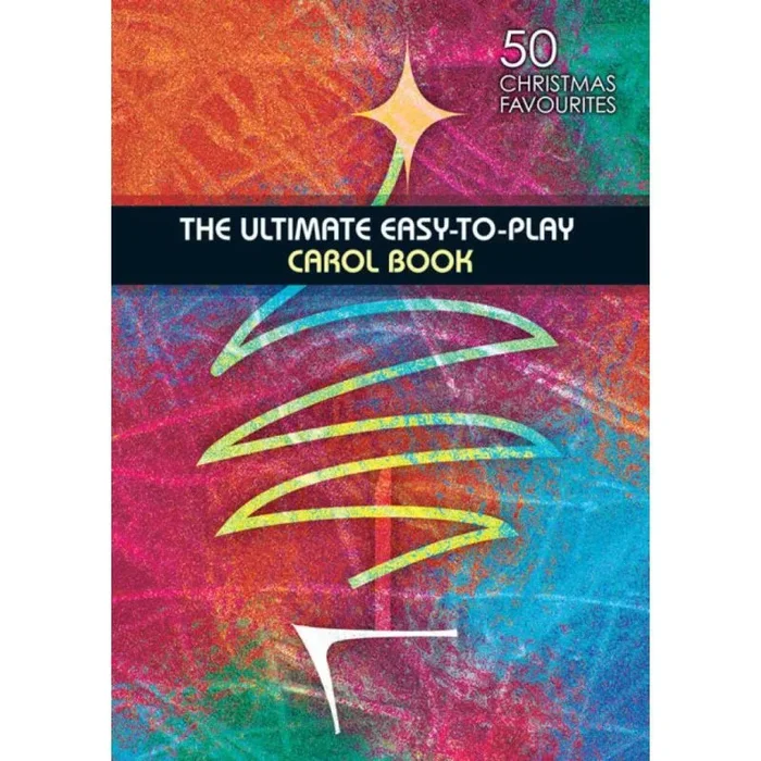 Ultimate Easy-to-play Carol Book