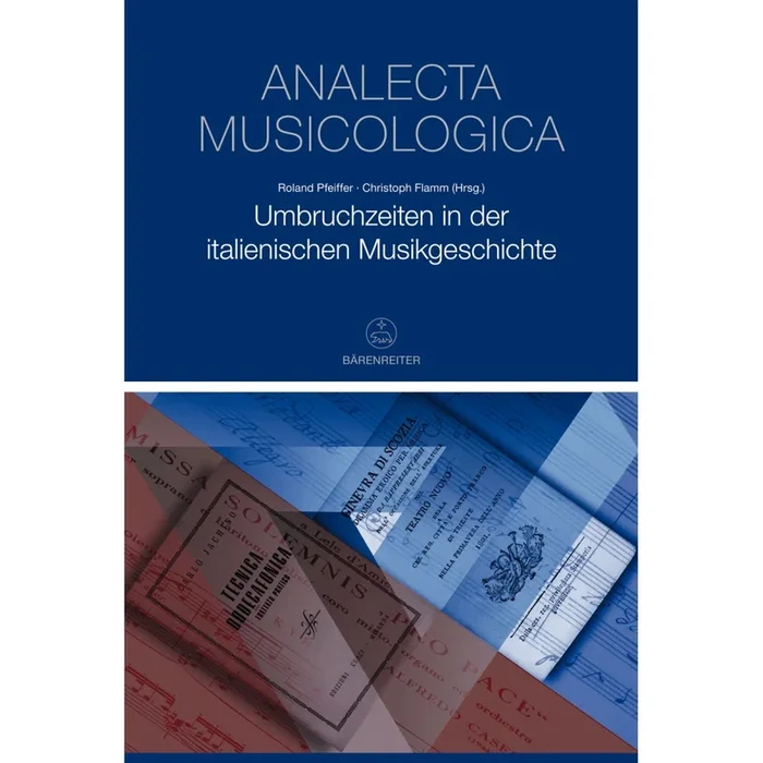 Umbruchzeiten in der italienischen Musikgeschichte
