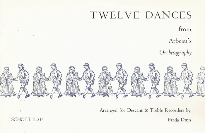 Various 12 Dances from Arbeau‘s Orchesography for Recorder Duet