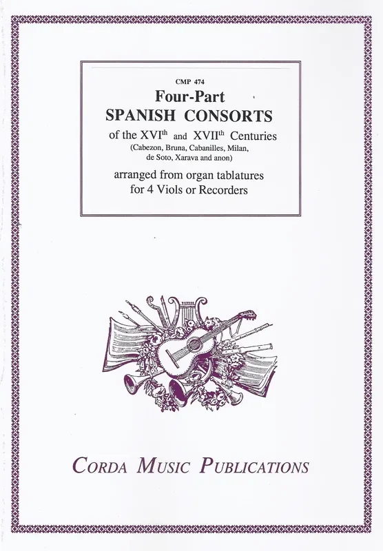 Various 16th and 17th Spanish Consorts in 4 Parts