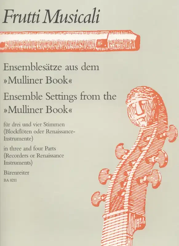 Various Ensemble Settings from the “Mulliner Book”