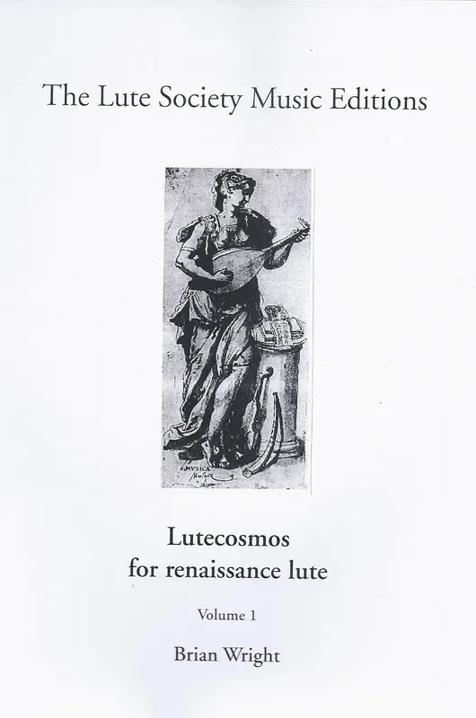 Various Lutecosmos for Renaissance Lute, Vol. 1