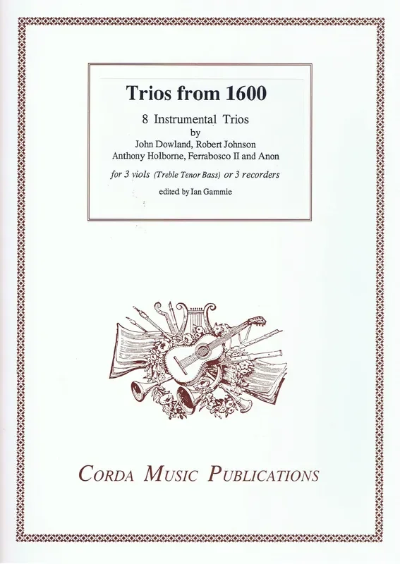 Various Trios from 1600 for 3 Viols or 3 Recorders