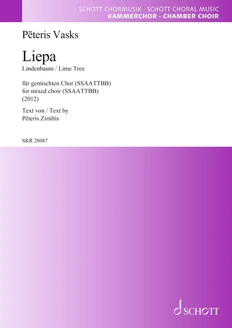 Vasks, Peteris : Vasks, Peteris : Liepa, (Lime Tree) – mixed choir (SSAATTBB) a cappella – Schott Digital