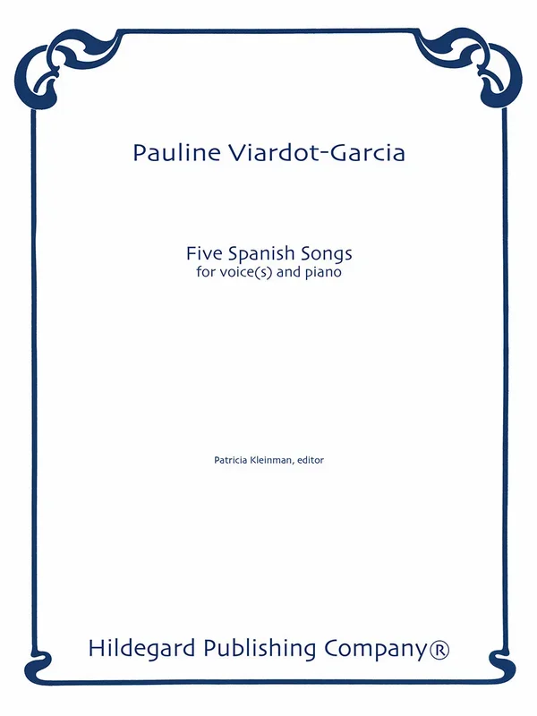 Viardot-Garcia: 5 Spanish Songs