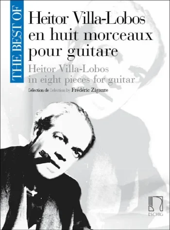 Villa-Lobos : The Best of Heitor Villa-Lobos: Guitar (Durand)