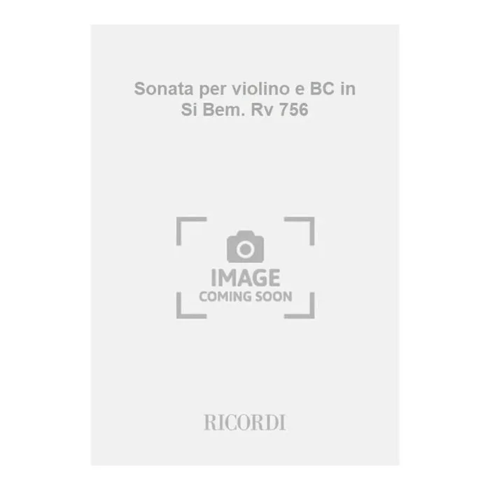 Vivaldi, Antonio – Sonata per violino e BC in Si Bem. Rv 756