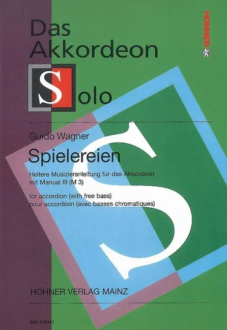 Wagner, Guido : Wagner, Guido : Spielereien, Heitere Musizieranleitung. – accordion (M III) – Schott Digital