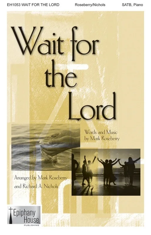 Wait For The Lord SATB (Octavo)