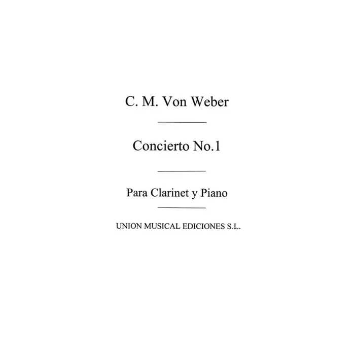 Weber, Carl Maria – Clarinet Concerto No.1