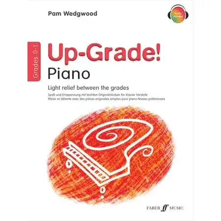 Wedgwood, Pam Up-Grade! Piano Grades 0-1 (with audio)