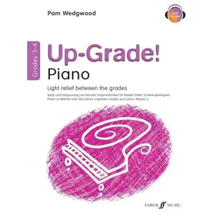 Wedgwood, Pam Up-Grade! Piano Grades 3-4 (with audio)