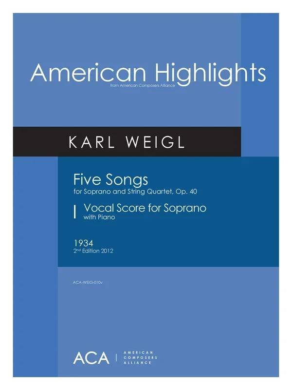 Weigl: 5 Songs for Soprano & String Quartet, Op. 40