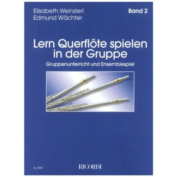 Weinzierl-Wächter & Wächter – Lern Querflöte spielen in der Gruppe Band 2