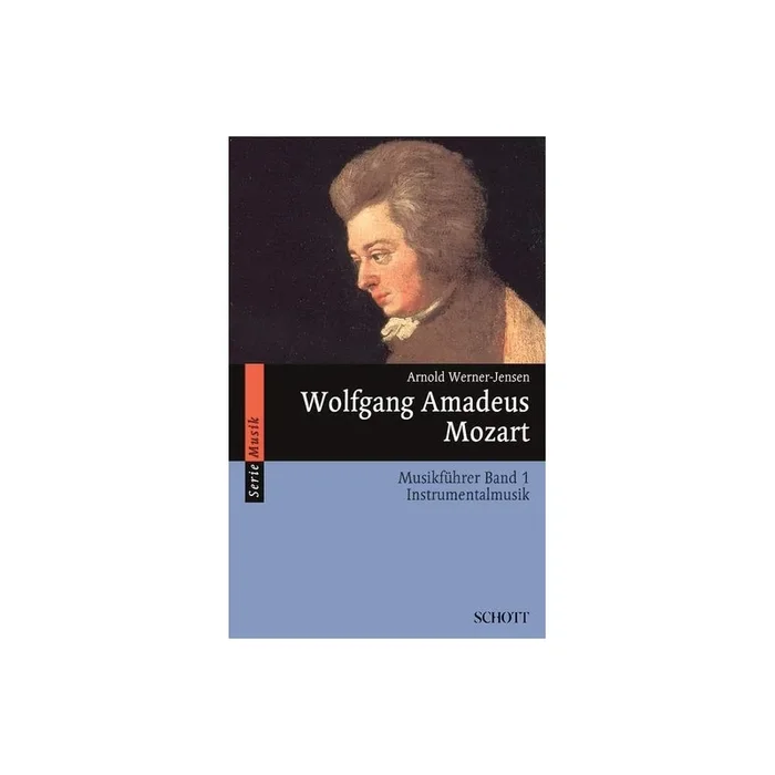 Werner-Jensen, Arnold – Wolfgang Amadeus Mozart Vol. 1