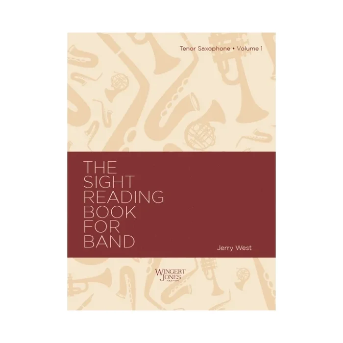 West, Jerry A. – Sight Reading Book For Band, Vol 1 – Tenor Sax
