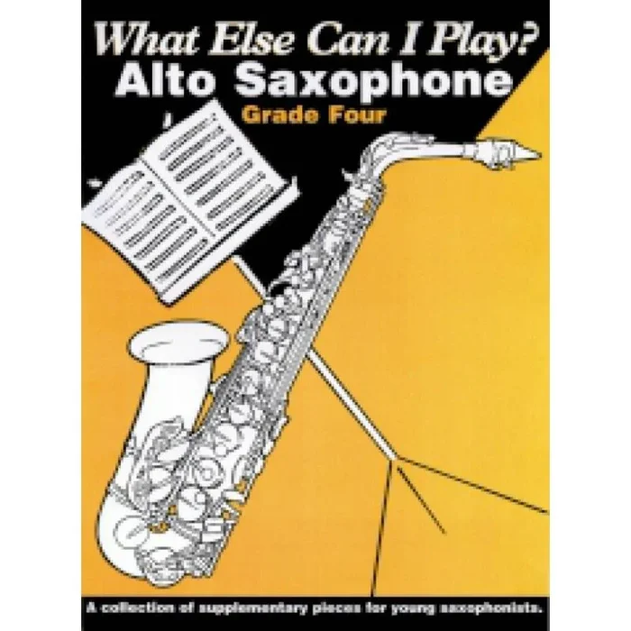 What else can I play – Alto Sax Grade 4