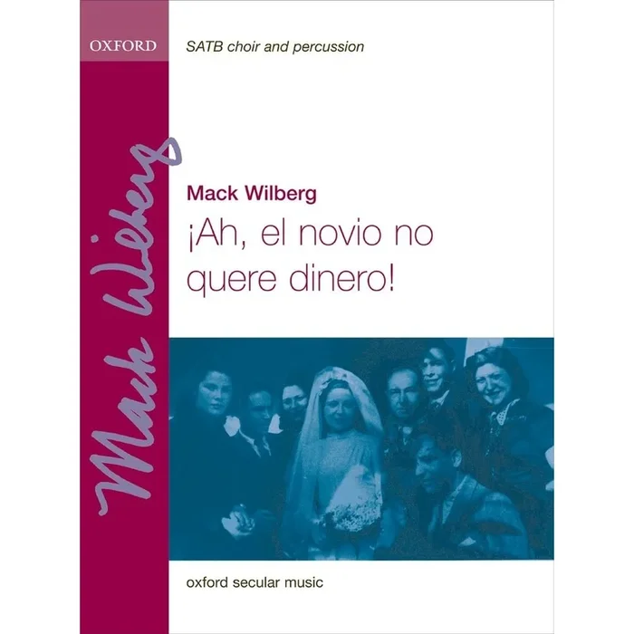 Wilberg, Mack – Ah, el novio no quere dinero!