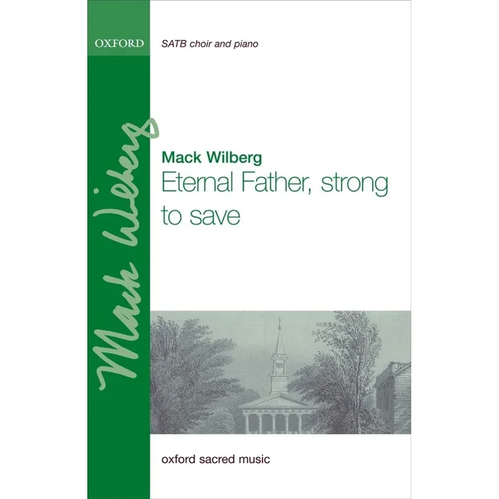 Wilberg, Mack – Eternal Father, strong to save