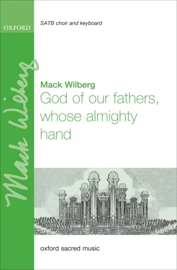 Wilberg : Wilberg: God Of Our Fathers, Whose Almighty Hand: SATB: Vocal (OUP) Digital Edition