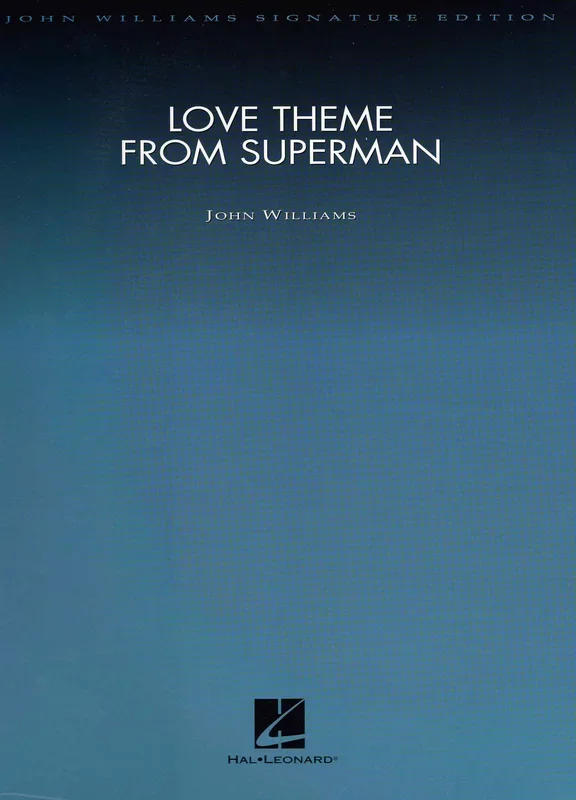 Williams: Love Theme from “Superman “