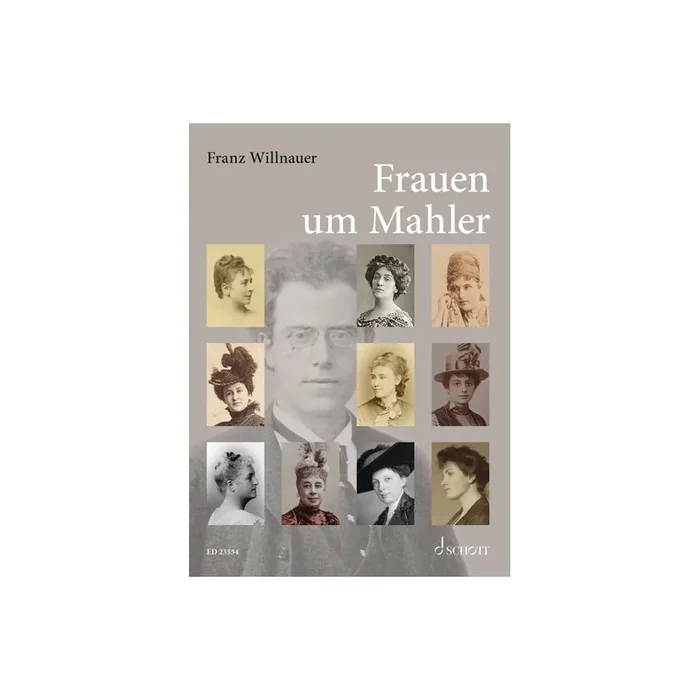 Willnauer, Franz – Frauen um Mahler