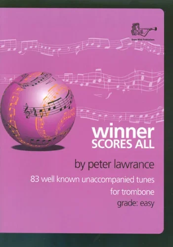 Winner Scores All: Trombone Bass Clef Part ( Lawrance)