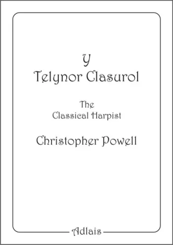 Y Telynor Clasurol ~ The Classical Harpist