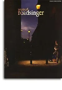 Yusuf: Roadsinger: Piano Vocal Guitar