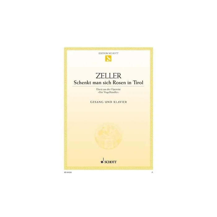 Zeller, Carl – Schenkt man sich Rosen in Tirol