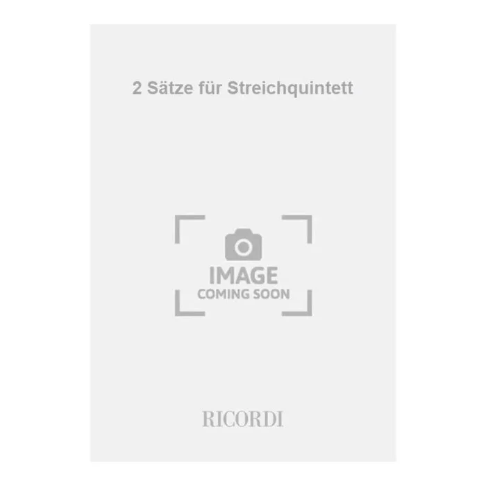 Zemlinsky, Alexander – 2 Sätze für Streichquintett