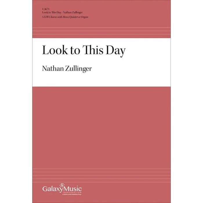 Zullinger, Nathan – Look to This Day